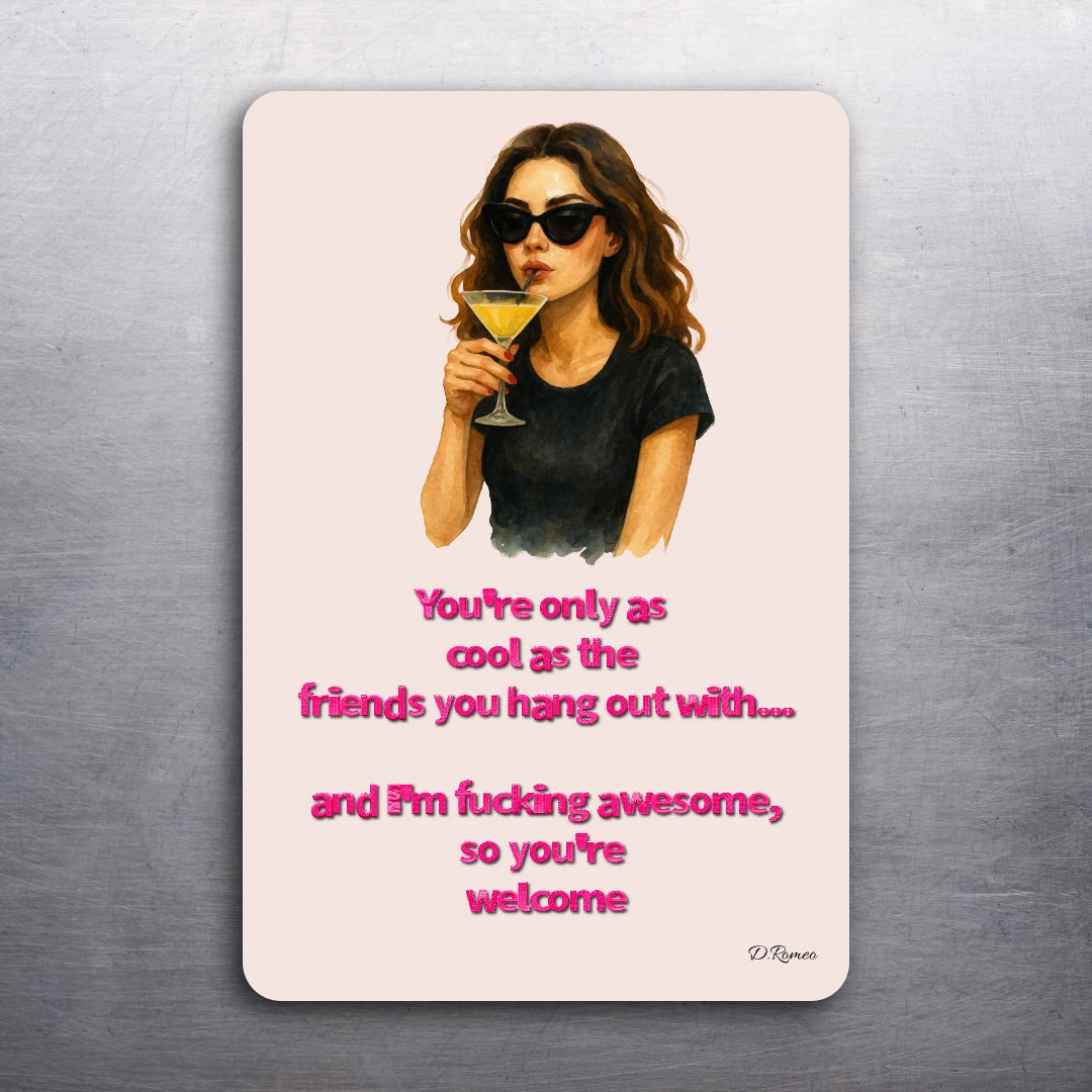 3x2 Super Funny Cool Friend Fridge Refrigerator Car Magnet (D.Romeo)