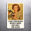 3x2 Vintage Style FUNNY Just One Glass WINE Fridge Refrigerator Magnet (D.Romeo)