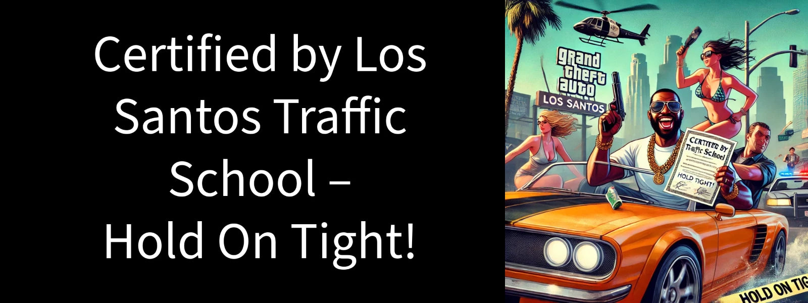 3x8 GTA 5 CERTIFIED TRAFFIC SCHOOL - Vinyl Decal Car Bumper Sticker - CHOOSE