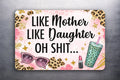 3x2 Funny Fridge Like Mother Like Daughter — Loud, Proud, and Real Art Magnet