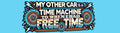 3x11 3 x 11 VINYL TIME MACHINE FREE TIME AUTO AUTOMOBILE FUNNY BUMPER STICKER