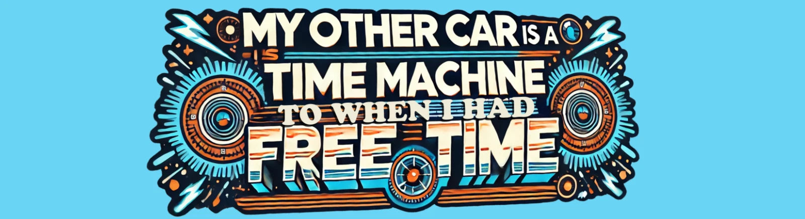 3x11 3 x 11 VINYL TIME MACHINE FREE TIME AUTO AUTOMOBILE FUNNY BUMPER STICKER