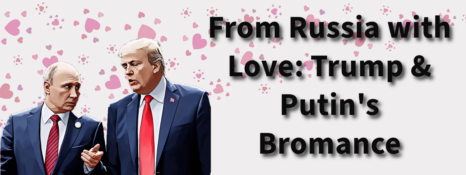 3x8 VINYL DONALD TRUMP PUTIN BROMANCE AUTO POLITICAL FUNNY BUMPER STICKER