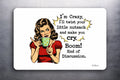 3x2 FUNNY Vintage Comic Lady I'm Crazy Fridge Refrigerator Magnet (D.Romeo)