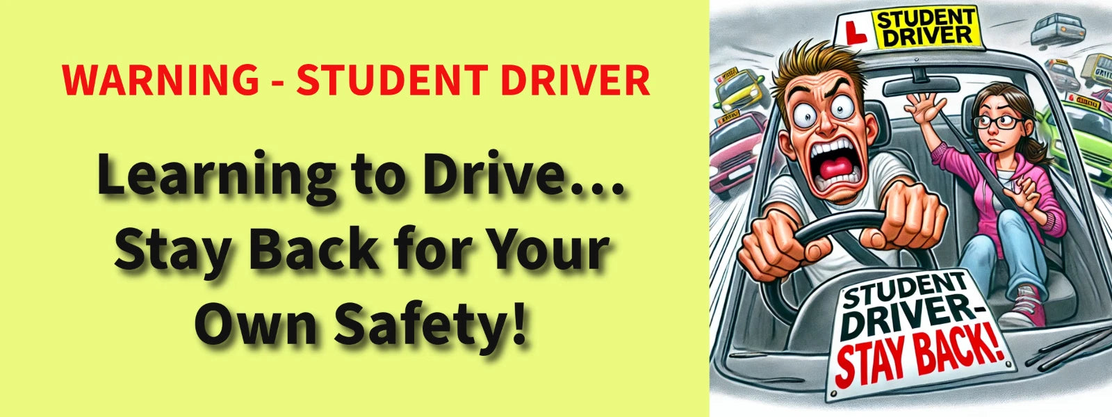 3x8 WARNING STUDENT DRIVER STAY BACK AUTO AUTOMOBILE FUNNY BUMPER STICKER