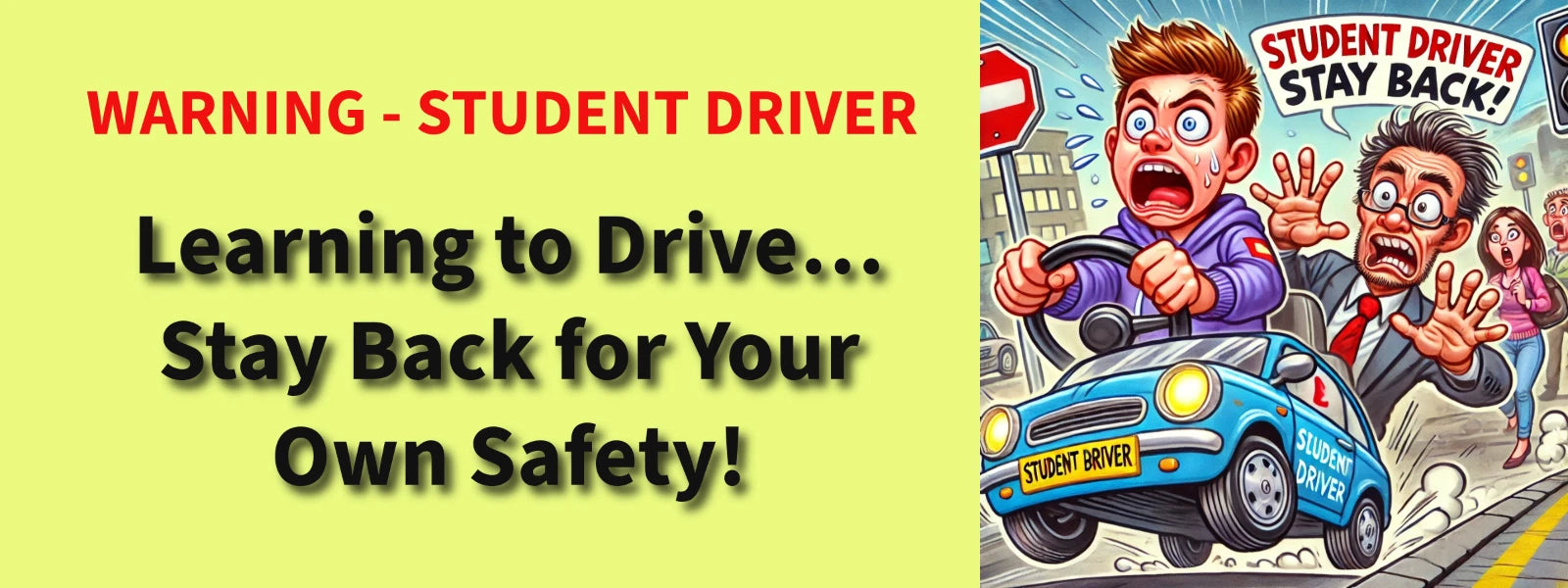 3x8 WARNING STUDENT DRIVER STAY BACK AUTO AUTOMOBILE FUNNY BUMPER STICKER
