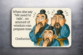3x2 Funny Confucius Quote Saying Fridge Refrigerator Magnet (D.Romeo)