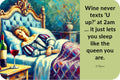3x2 Funny Wine Drinking Queen Lady Meme Fridge Refrigerator Magnet (D.Romeo)