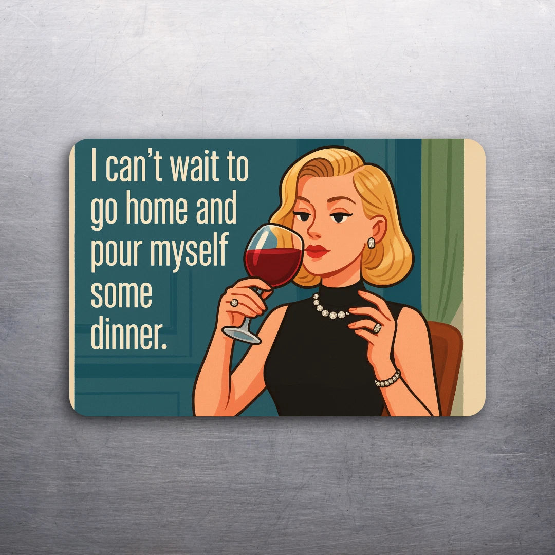 3x2 Super Funny WINE DINNER Fridge Refrigerator Car Magnet (D.Romeo)